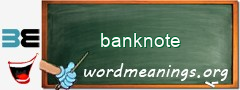 WordMeaning blackboard for banknote